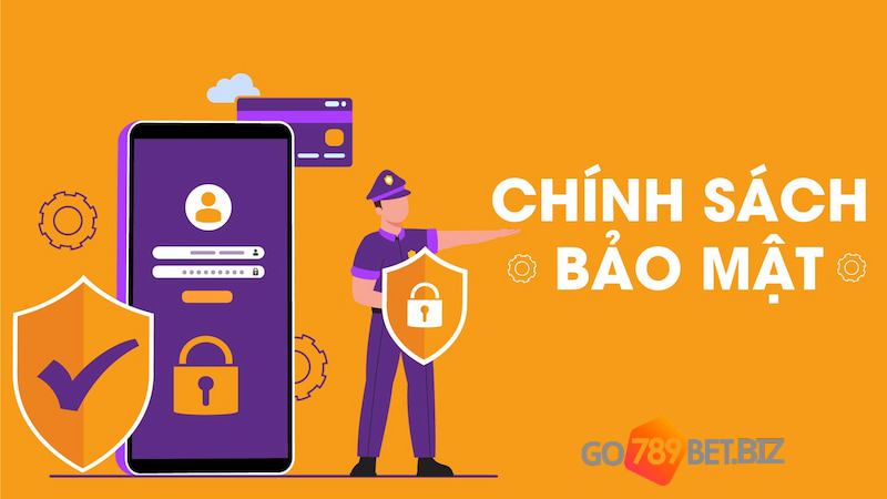 Thông tin chi tiết về chính sách bảo mật của 789Bet